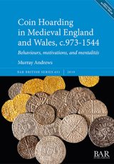 Coin Hoarding in Medieval England and Wales