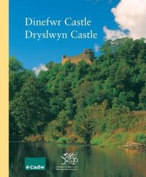 Dinefwr Castle, Dryslwyn Castle
