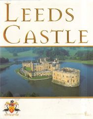 Leeds Castle (Great Houses of Britain)