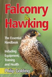 Falconry and Hawking: The Essential Handbook